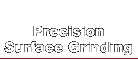 Precision Surface Grinding